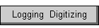 Logging  Digitizing
