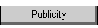 Publicity